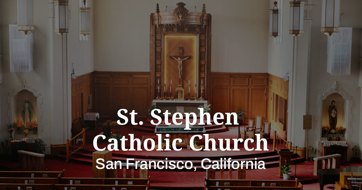 St. Stephen Catholic Church | San Francisco, California